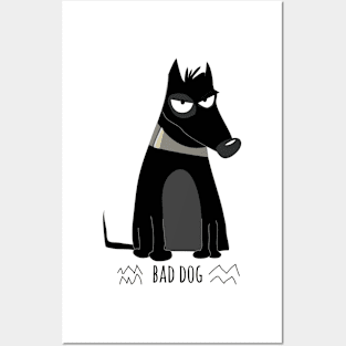 Bad Dog Posters and Art